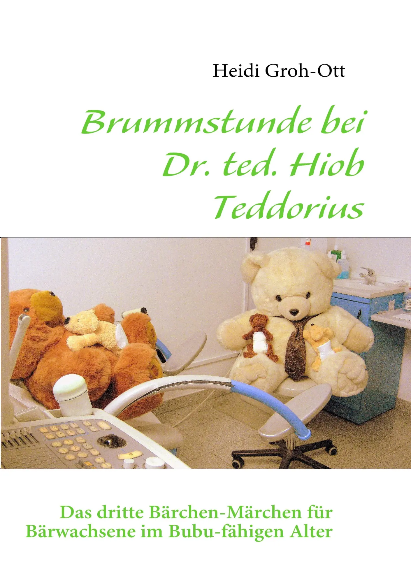 Cover: 9783842300415 | Brummstunde bei Dr. ted. Hiob Teddorius | Heidi Groh-Ott | Taschenbuch