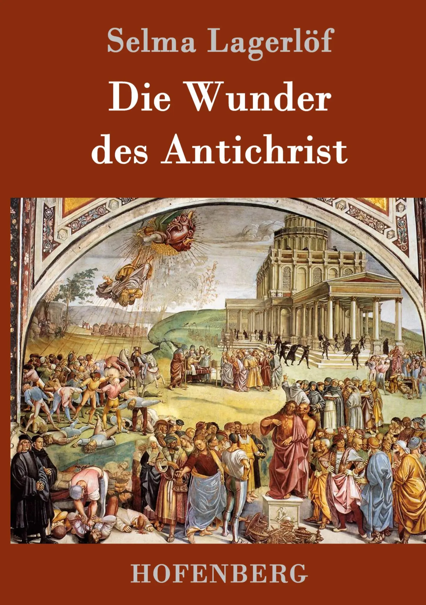 Cover: 9783843080415 | Die Wunder des Antichrist | Roman | Selma Lagerlöf | Buch | 280 S.