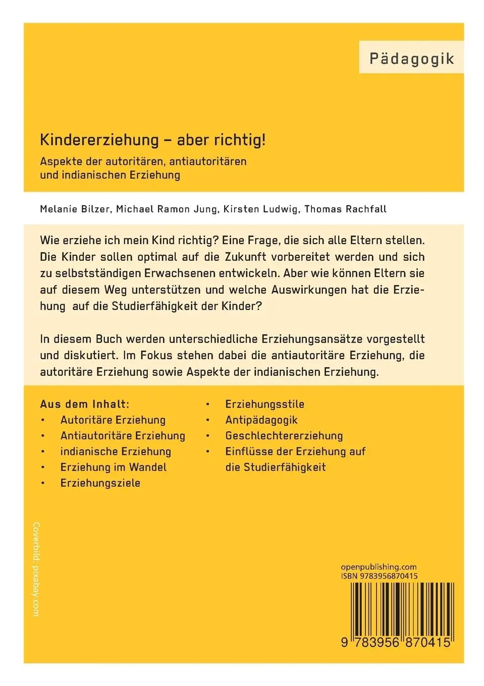 Rückseite: 9783956870415 | Kindererziehung ¿ aber richtig! | Melanie Bilzer (u. a.) | Taschenbuch