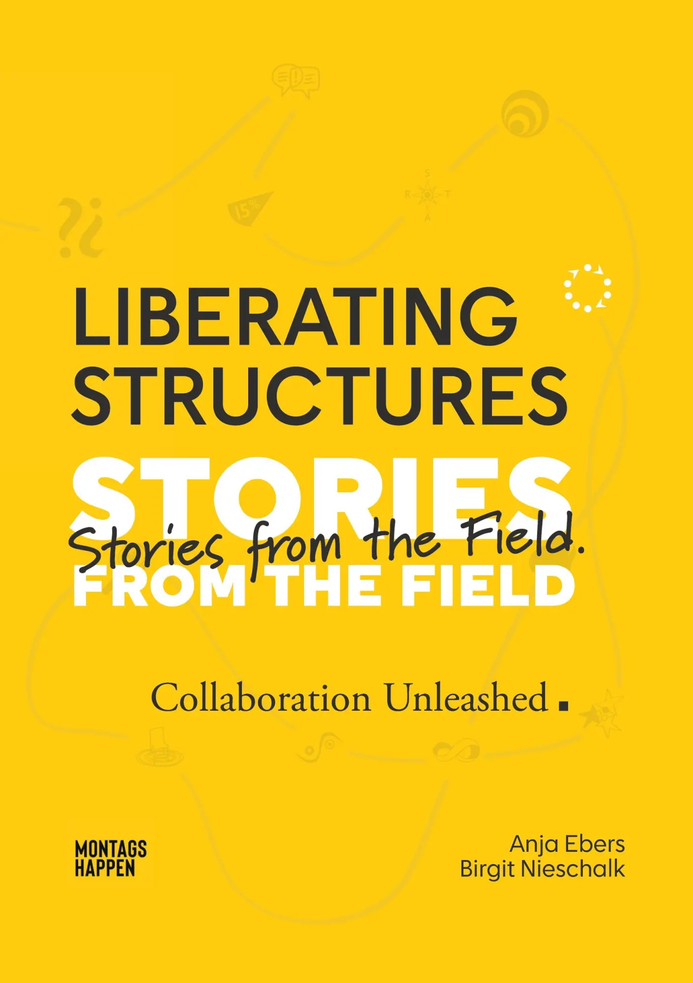 Cover: 9783986400415 | Liberating Structures | Anja Ebers (u. a.) | Taschenbuch | Englisch