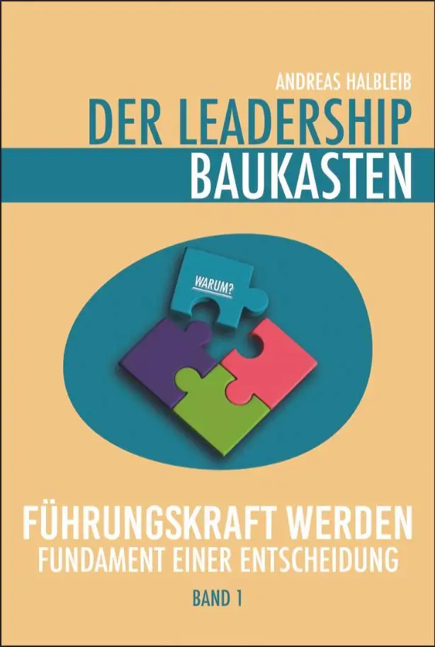 Cover: 9783991590415 | Der Leadership Baukasten - Führungskraft werden | Andreas Halbleib