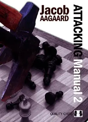 Cover: 9789197600415 | Attacking Manual | Jacob Aagaard | Taschenbuch | Englisch | 2009