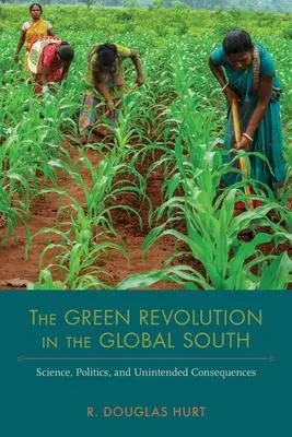 Cover: 9780817320515 | The Green Revolution in the Global South: Science, Politics, and...