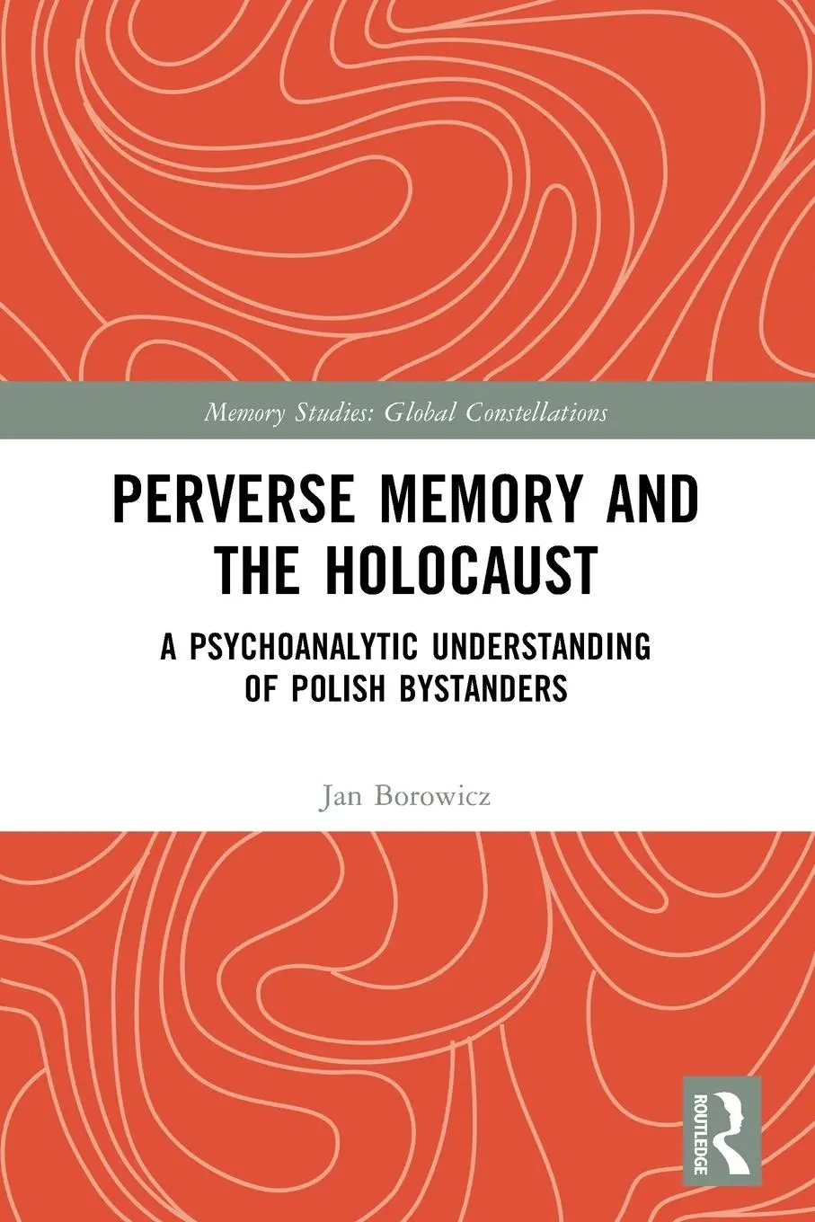 Cover: 9781032360515 | Perverse Memory and the Holocaust | Jan Borowicz | Taschenbuch | 2025