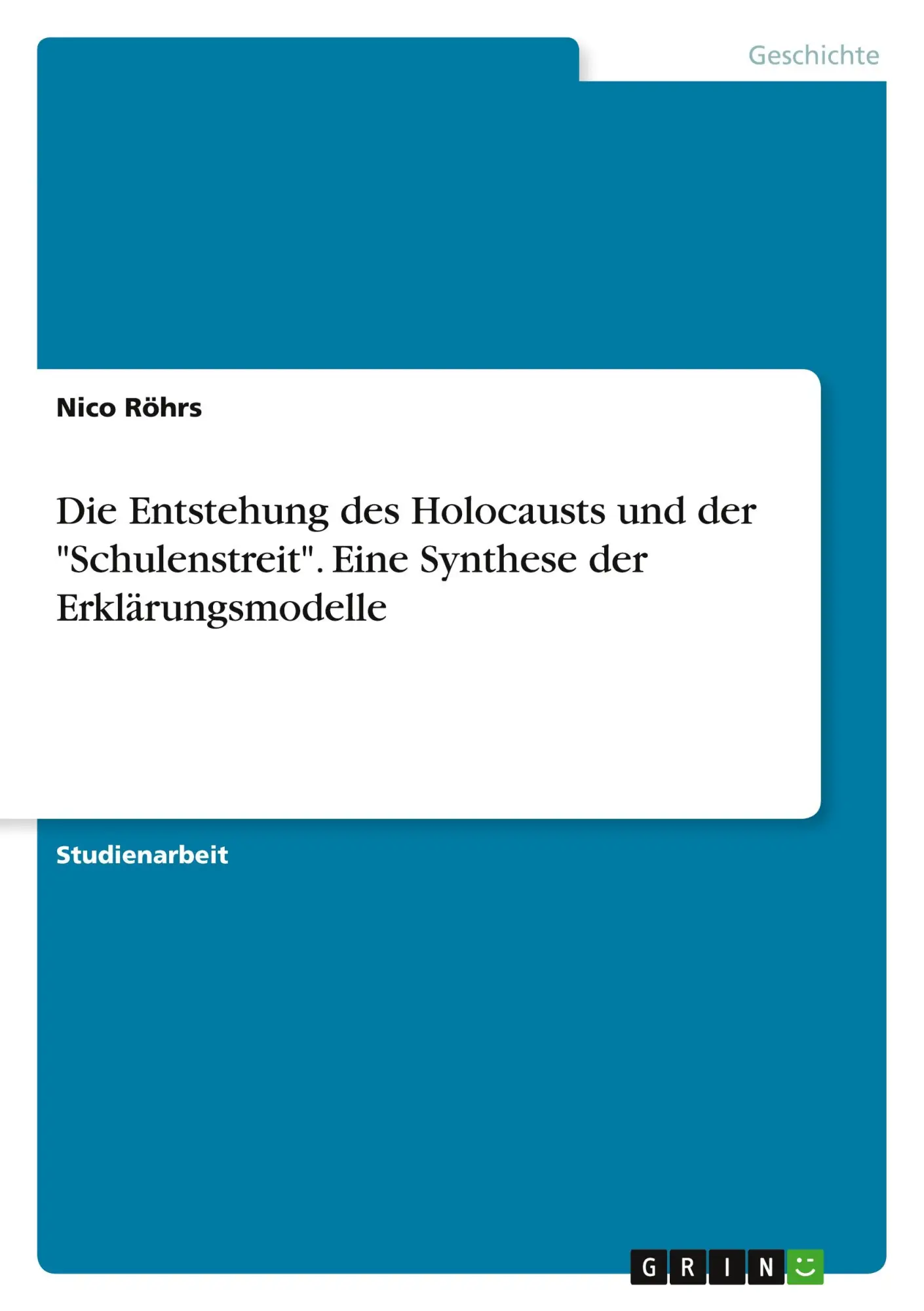 Cover: 9783346230515 | Die Entstehung des Holocausts und der "Schulenstreit". Eine...