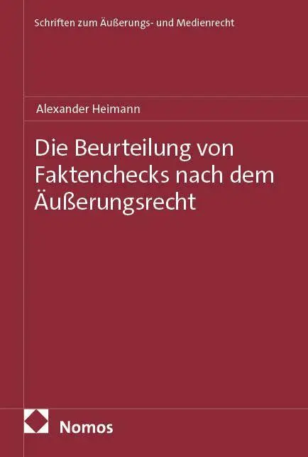 Die Beurteilung von Faktenchecks nach dem Äußerungsrecht