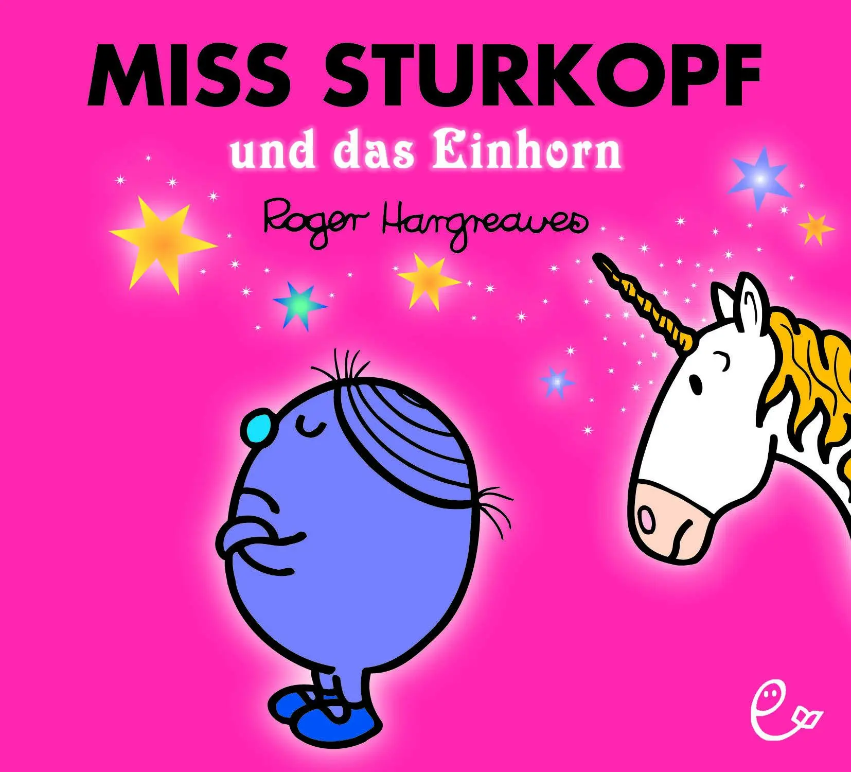 Cover: 9783946100515 | Miss Sturkopf und das Einhorn | Roger Hargreaves | Taschenbuch | 32 S.