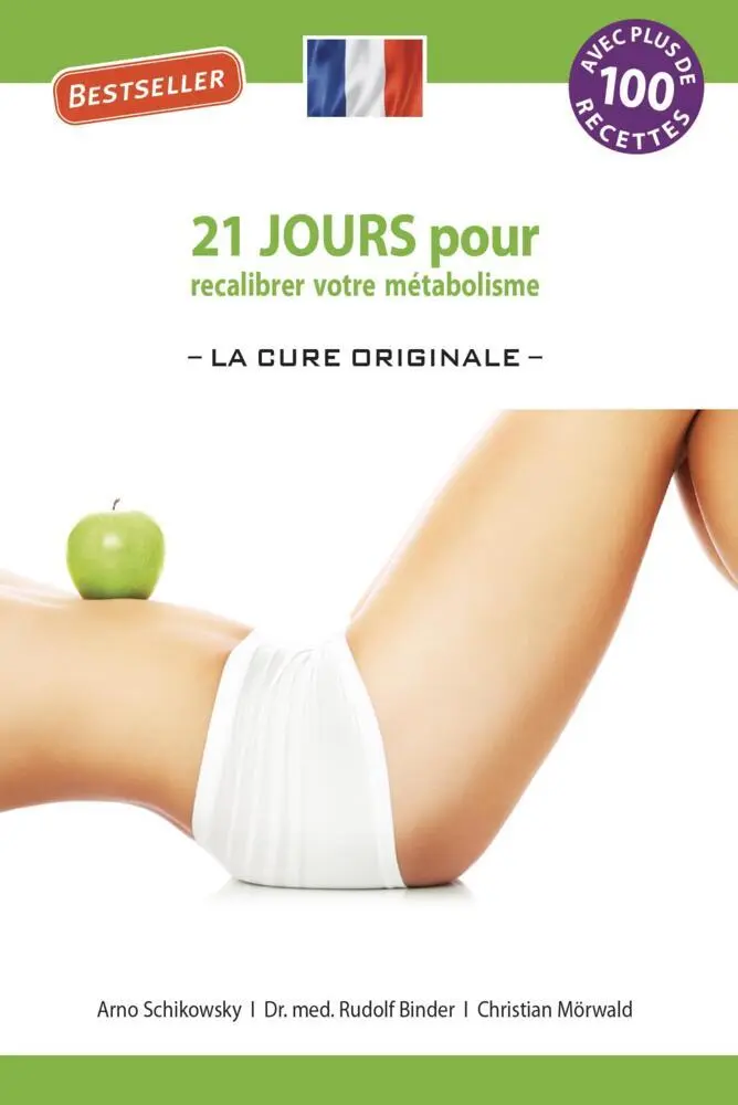 Cover: 9783981750515 | 21 jours pour recalibrer votre métabolisme - La Cure Originale -