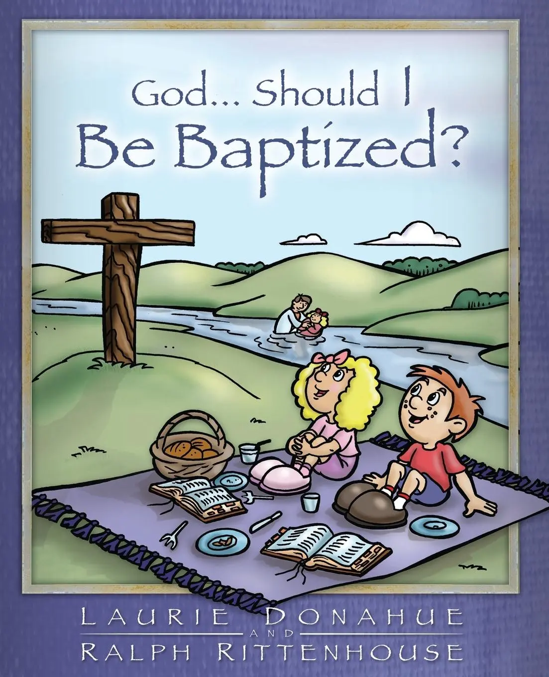 Cover: 9780971830615 | God...Should I Be Baptized? | Laurie Donahue (u. a.) | Taschenbuch