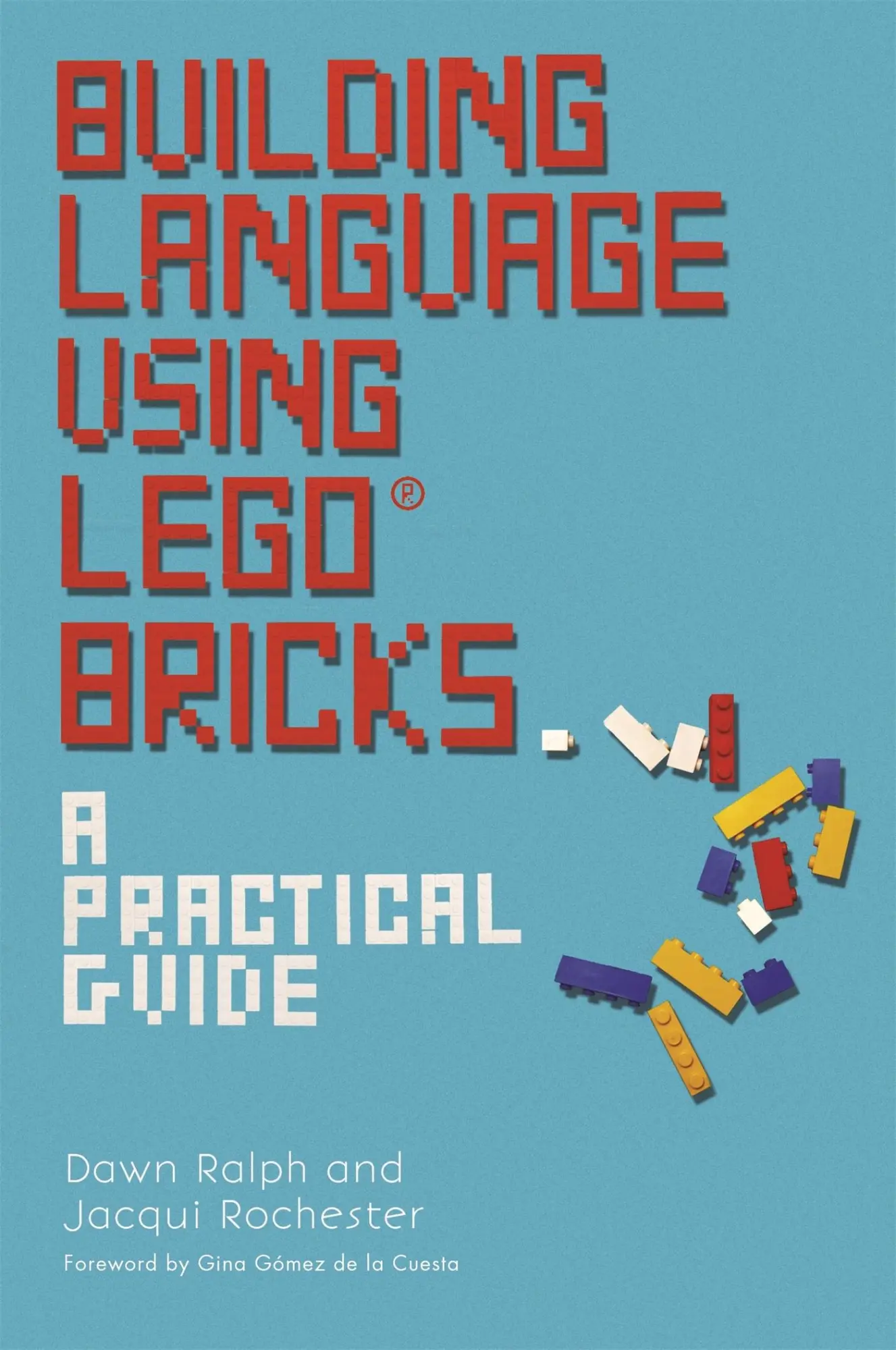 Cover: 9781785920615 | Building Language Using Lego(r) Bricks | A Practical Guide | Buch