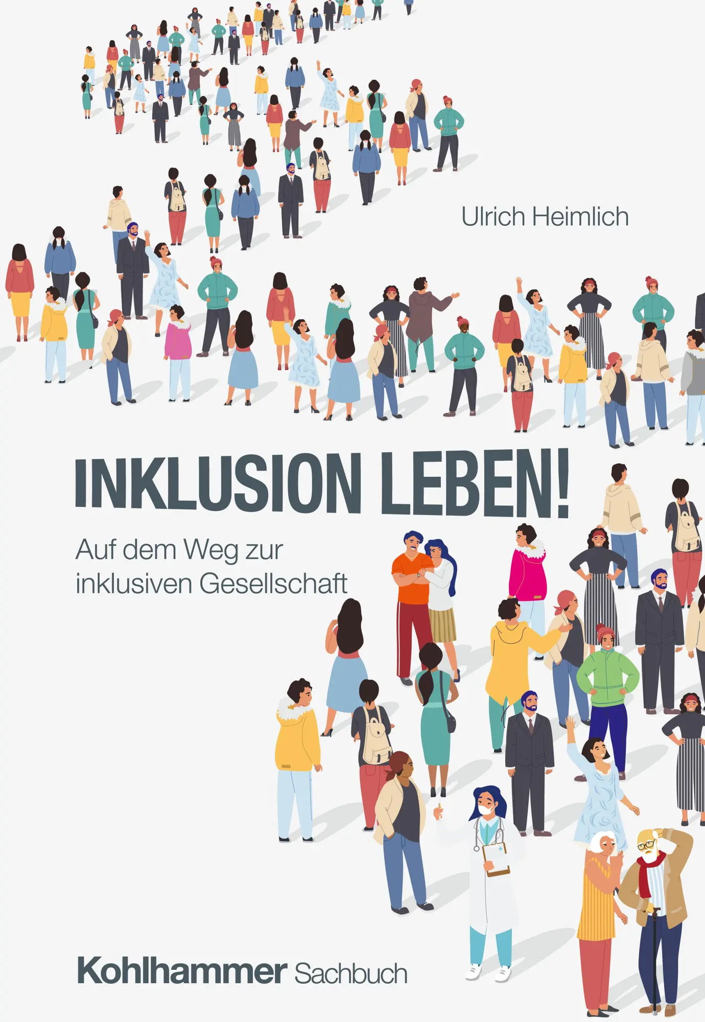 Cover: 9783170450615 | Inklusion leben! | Auf dem Weg zur inklusiven Gesellschaft | Heimlich