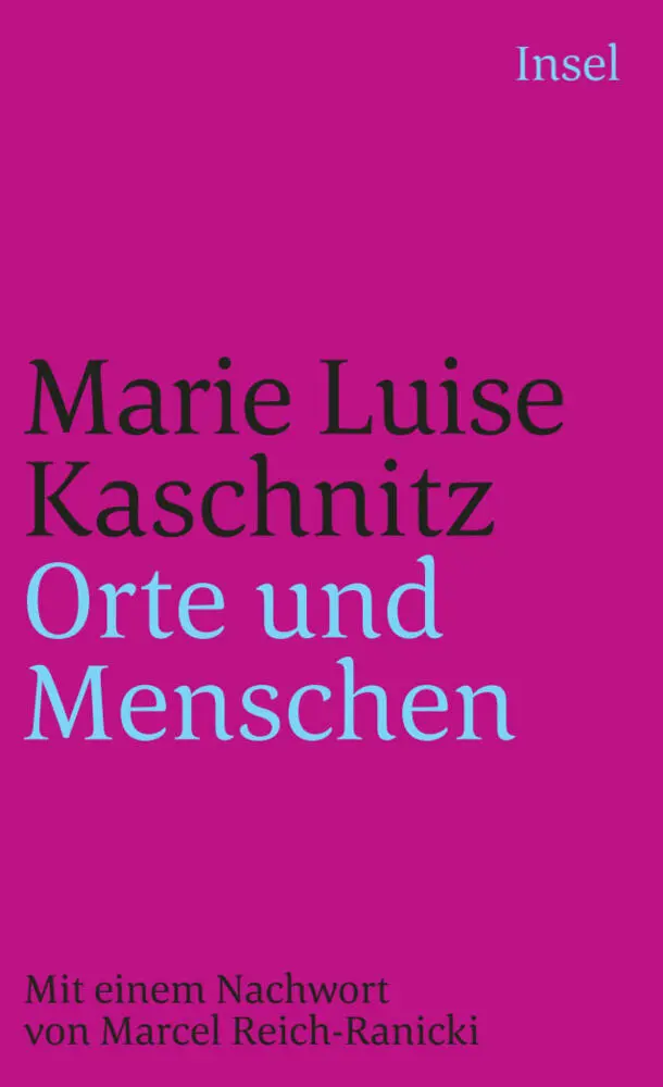 Cover: 9783458330615 | Orte und Menschen | Aufzeichnungen. Nachw. v. Marcel Reich-Ranicki