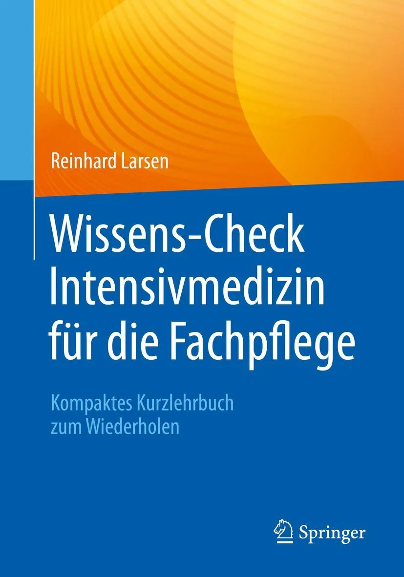 Cover: 9783662650615 | Wissens-Check Intensivmedizin für die Fachpflege | Reinhard Larsen