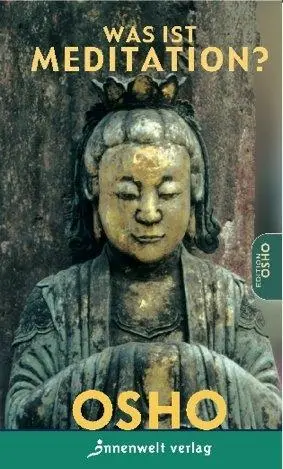 Cover: 9783936360615 | Was ist Meditation? | Osho | Taschenbuch | 104 S. | Deutsch | 2003