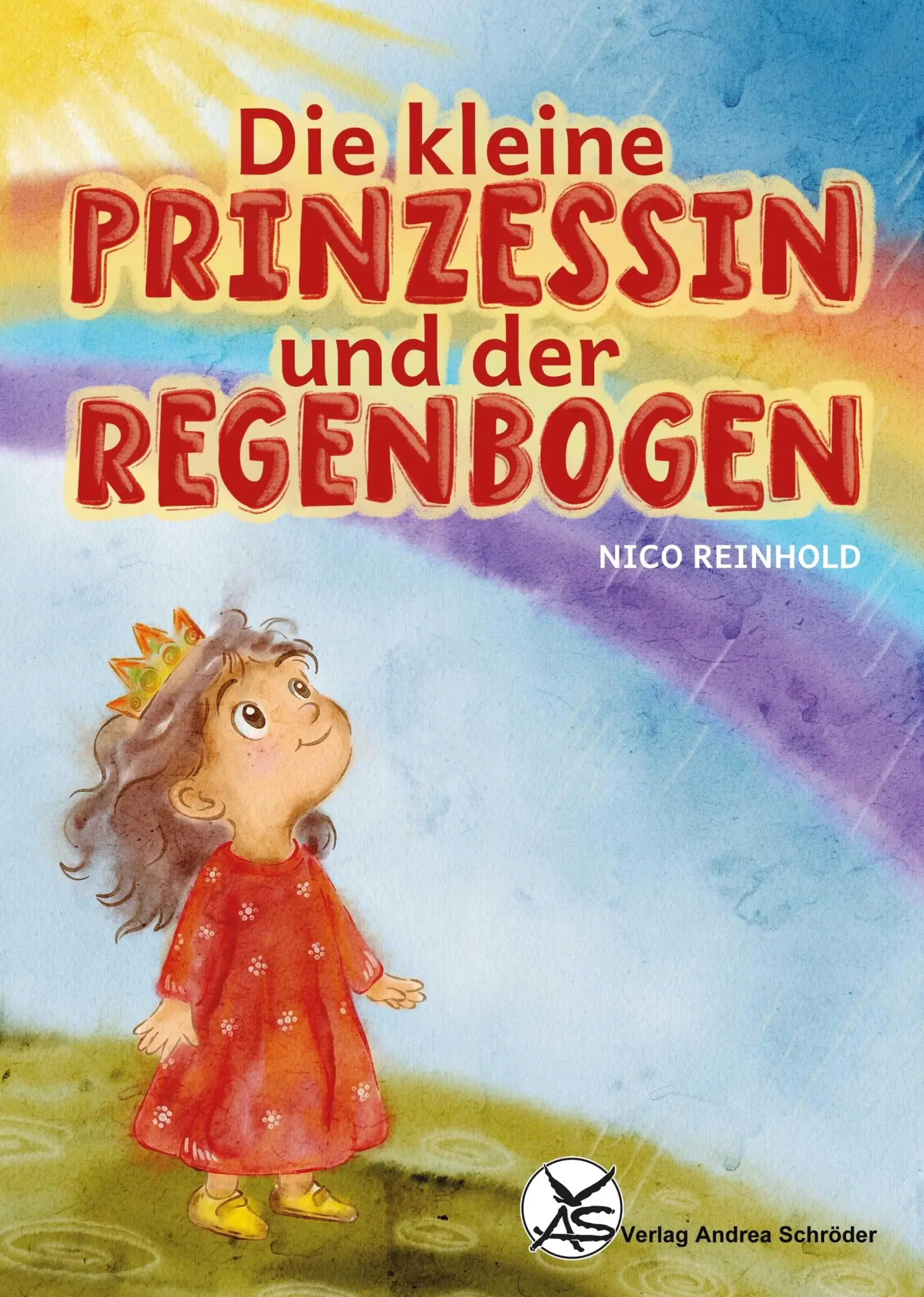Cover: 9783986480615 | Die kleine Prinzessin und der Regenbogen | Reinhold Nico | Buch | 2025