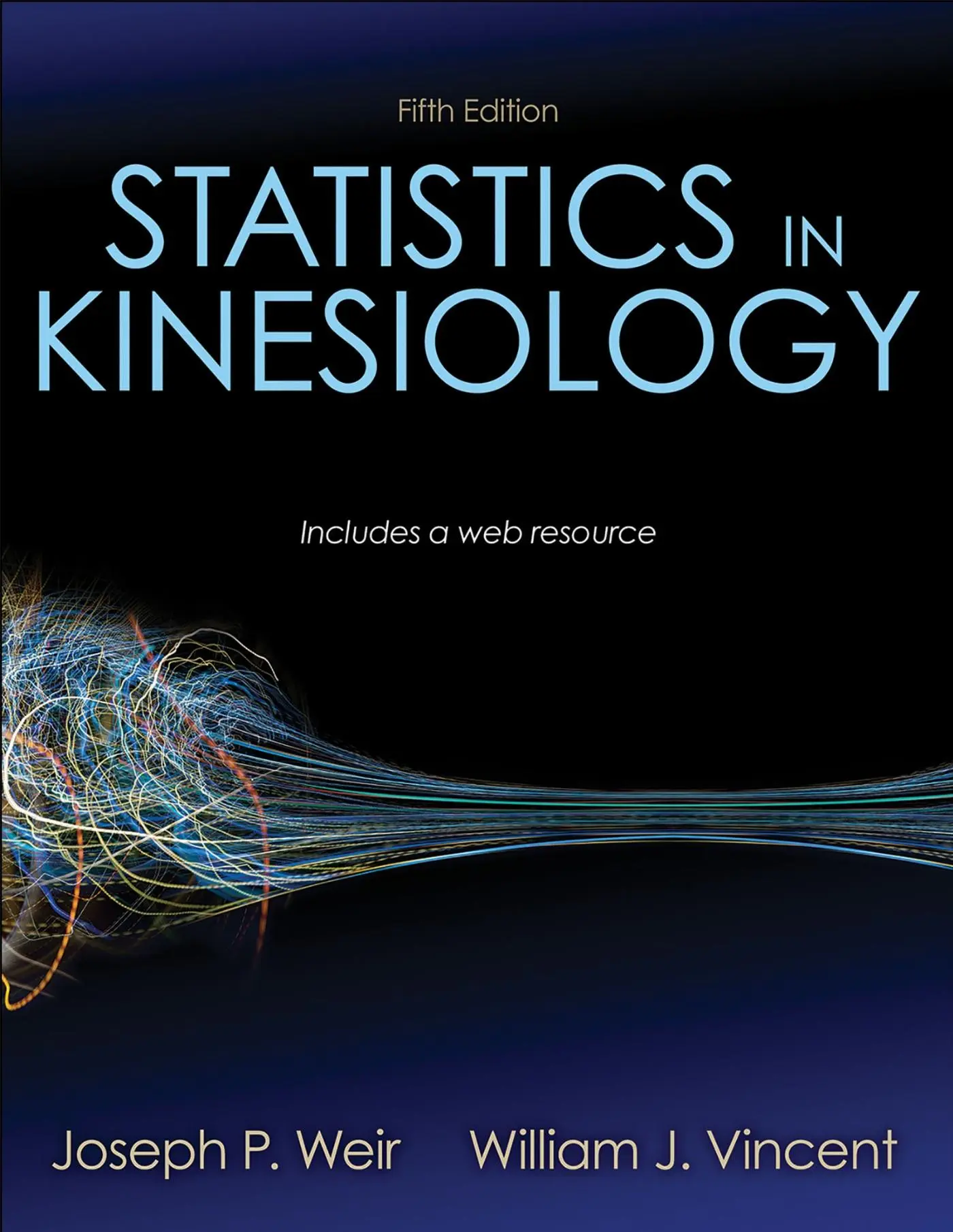 Cover: 9781492560715 | Statistics in Kinesiology | Joseph P. Weir (u. a.) | Taschenbuch