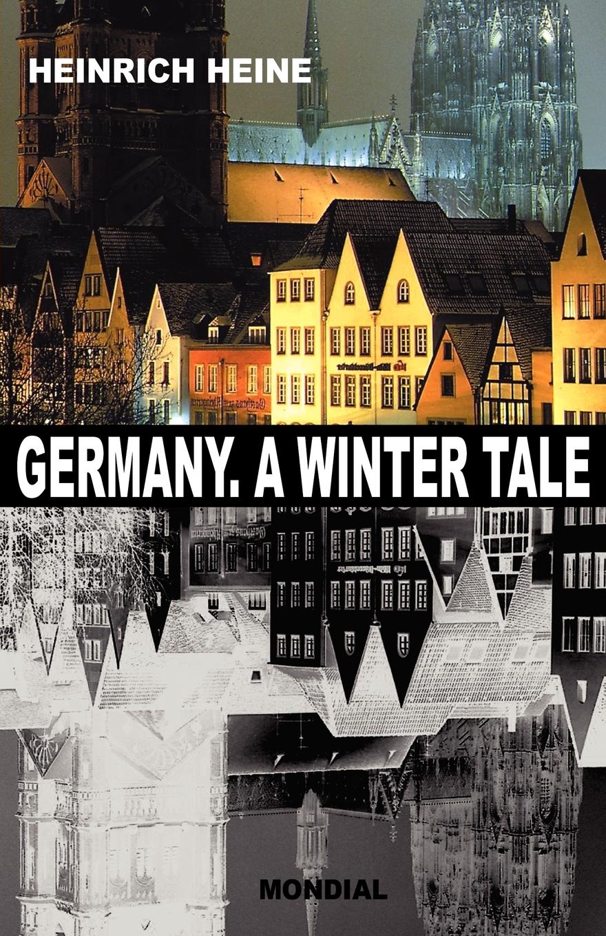Germany. A Winter Tale (Bilingual | Deutschland. Ein Wintermaerchen) | Heinrich Heine | Taschenbuch | Paperback | Englisch | 2007 | Mondial | EAN 9781595690715 - Heine, Heinrich