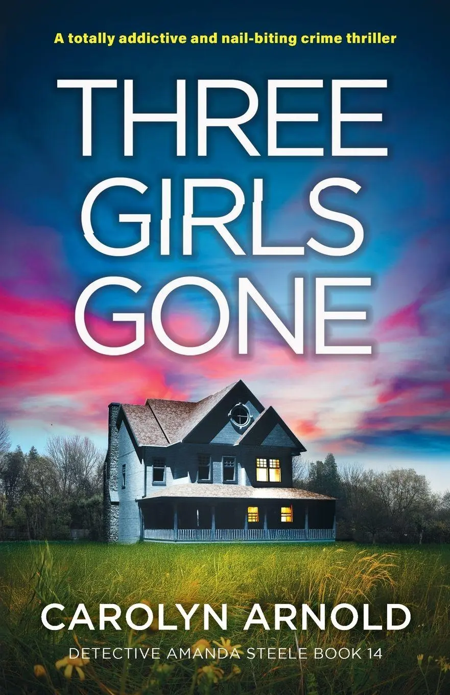 Cover: 9781836180715 | Three Girls Gone | A totally addictive and nail-biting crime thriller