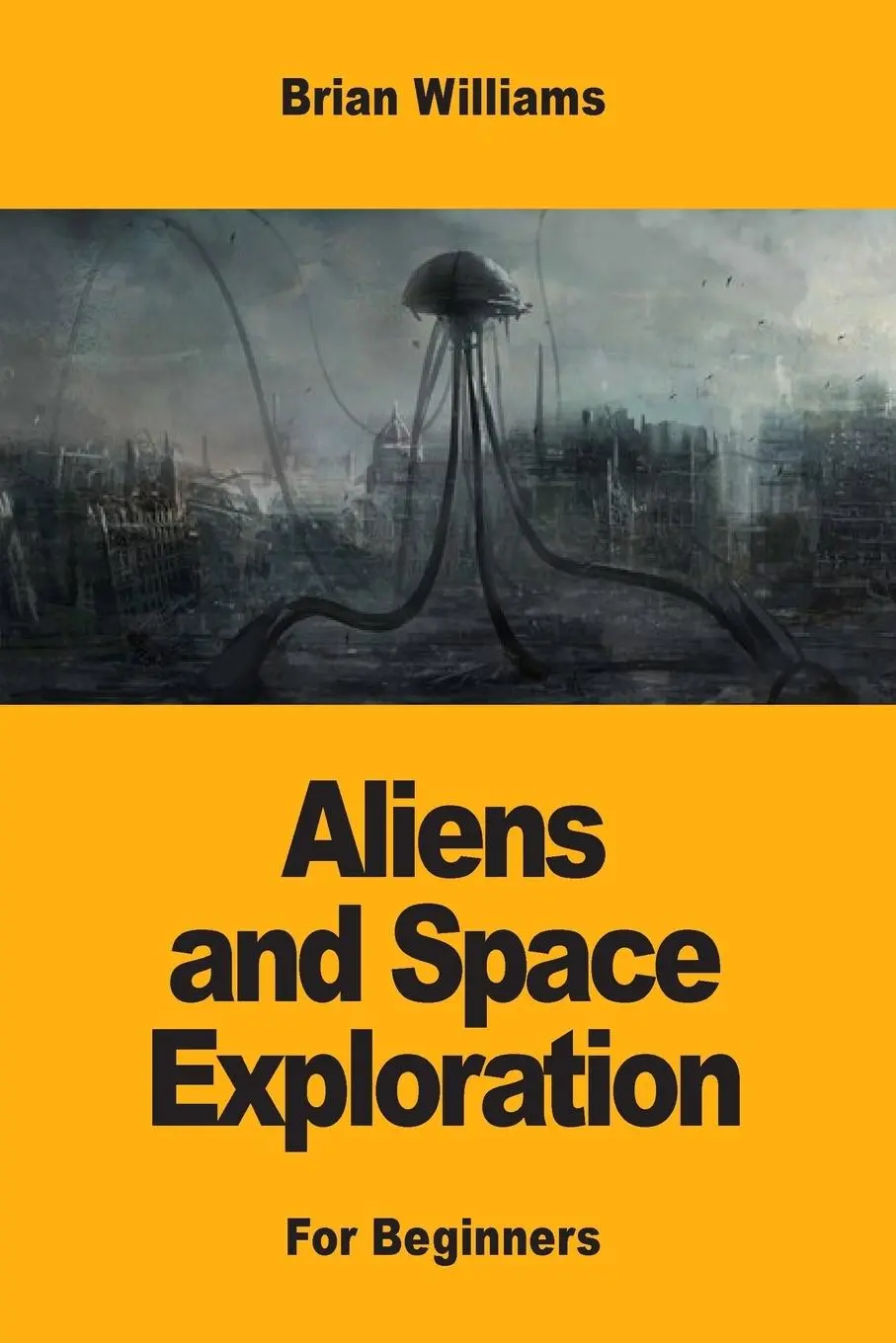Cover: 9782917260715 | Aliens and Space Exploration | For Beginners | Brian Williams | Buch