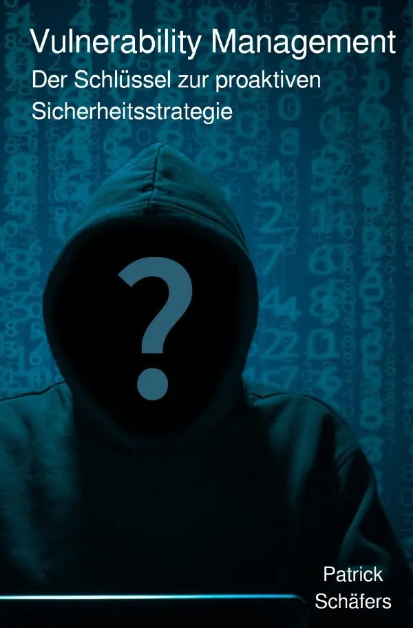 Cover: 9783565000715 | Vulnerability Management | Patrick Schäfers | Taschenbuch | 148 S.