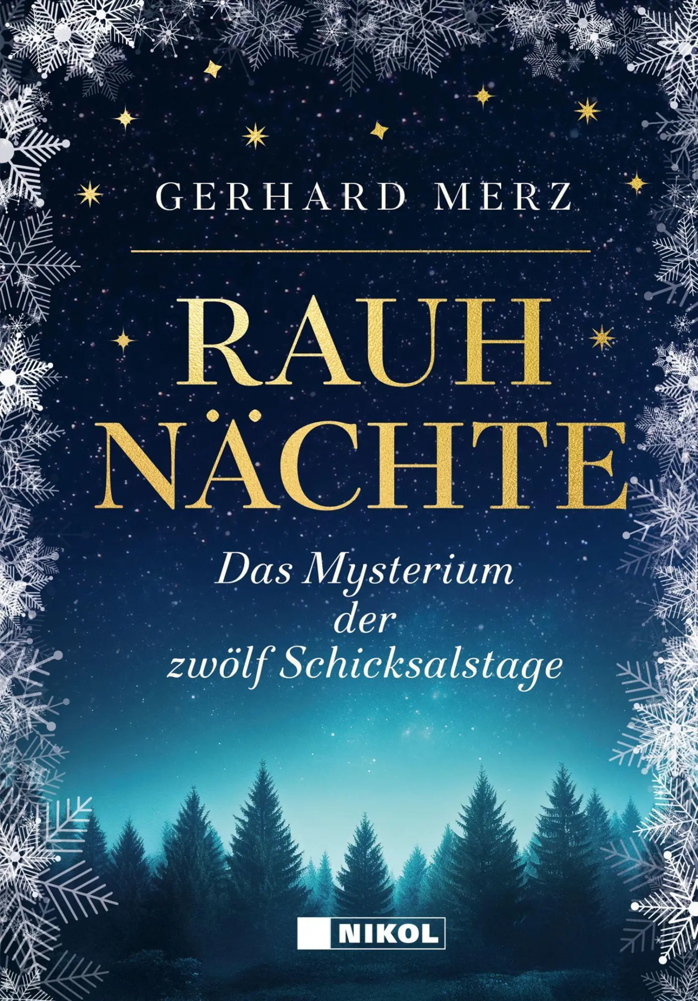 Cover: 9783690430715 | Rauhnächte | Das Mysterium der zwölf Schicksalstage | Gerhard Merz