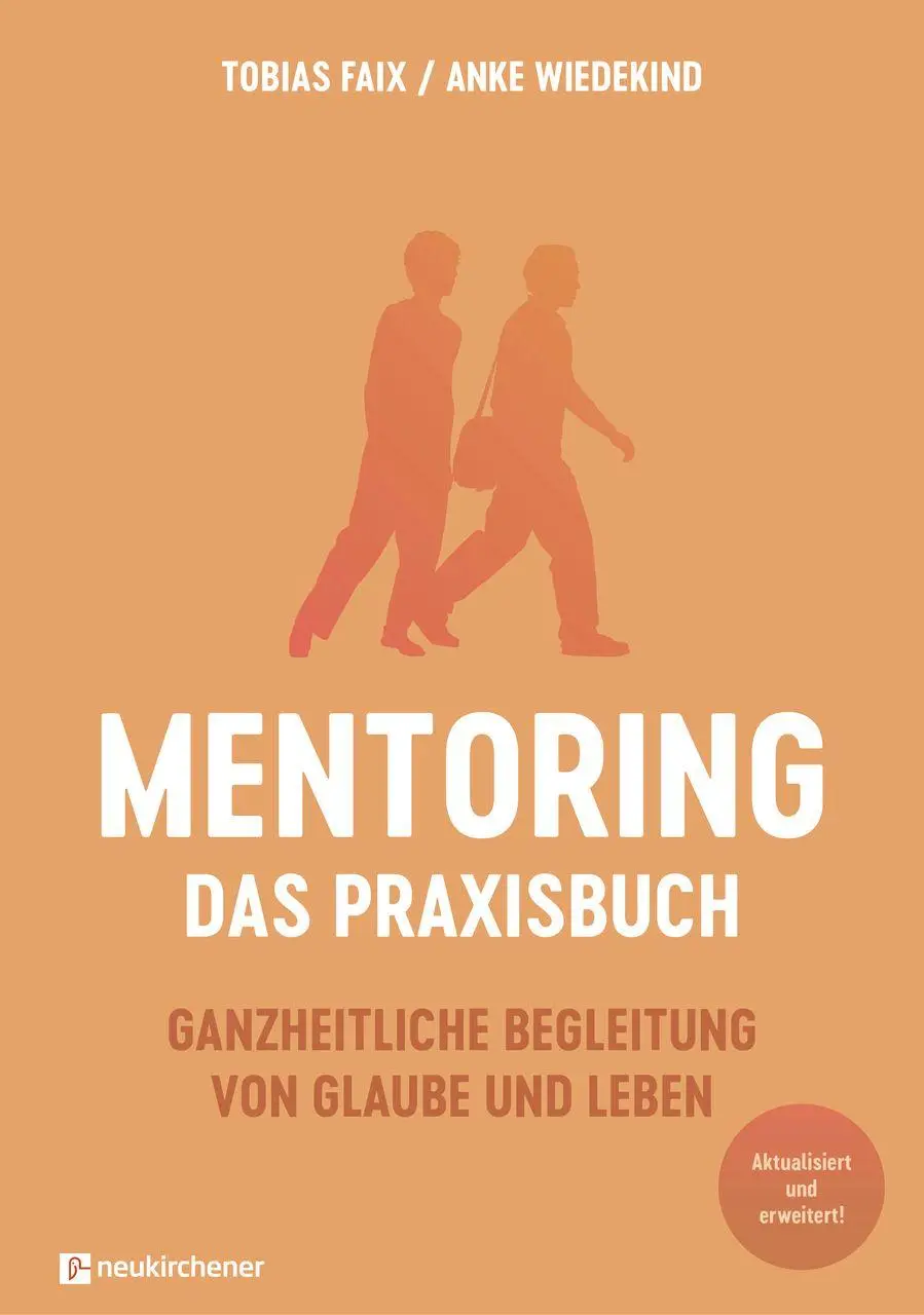 Cover: 9783761570715 | Mentoring - Das Praxisbuch | Tobias Faix (u. a.) | Buch | 270 S.