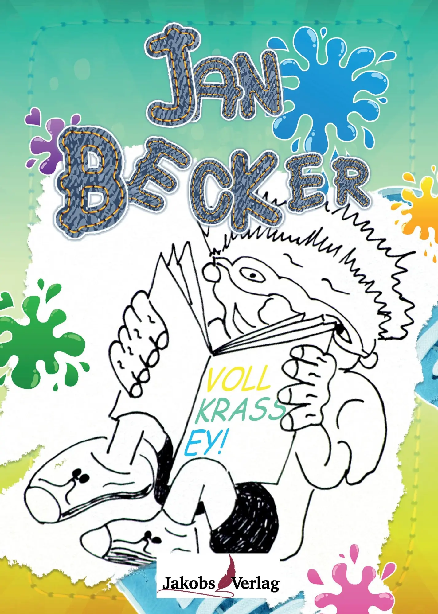 Cover: 9783946490715 | Jan Becker - Voll krass ey! | Jan Becker | Taschenbuch | 144 S. | 2017