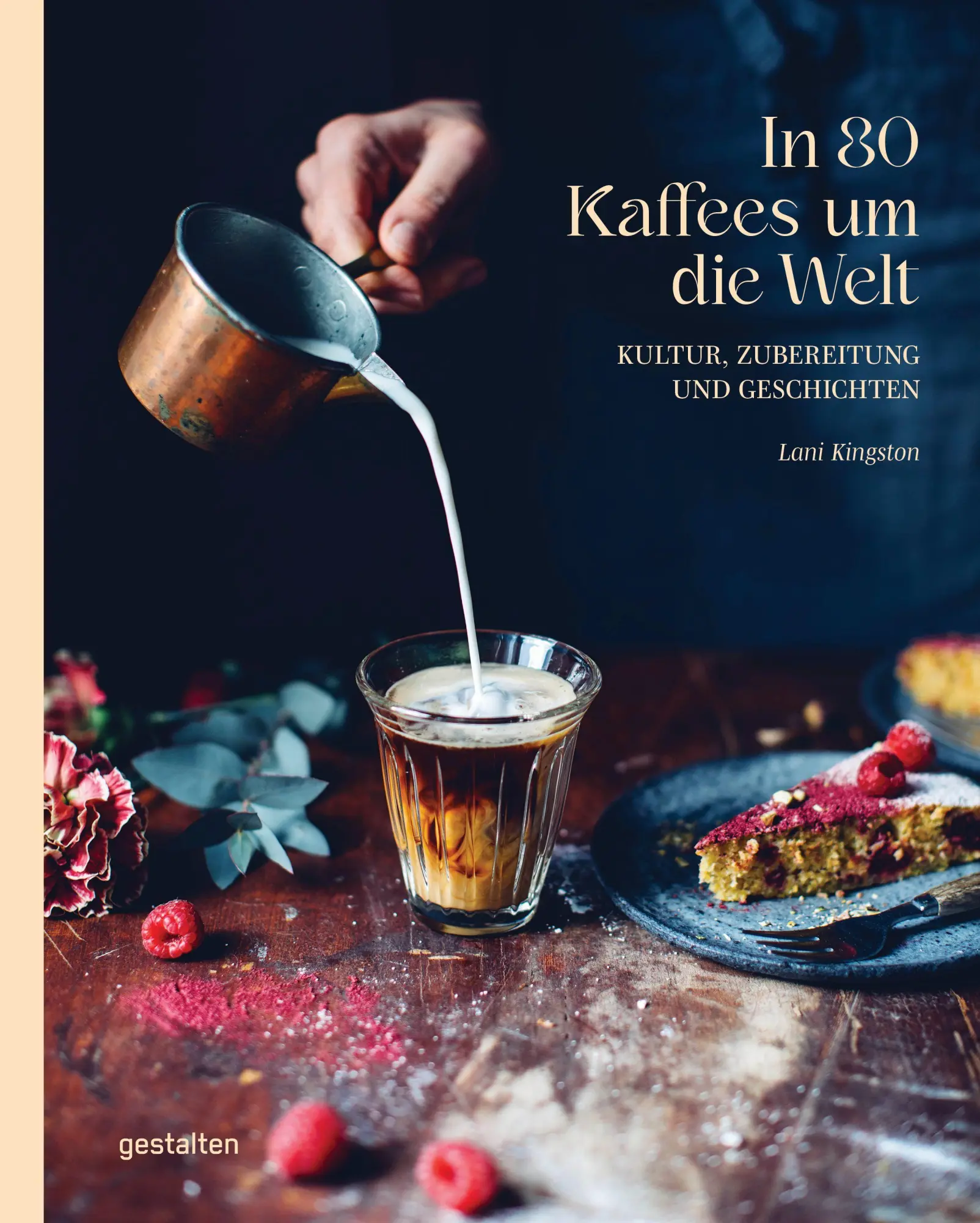 Cover: 9783967040715 | In 80 Kaffees um die Welt | Kultur, Zubereitung und Geschichten | Buch Cover: 9783967040715 | In 80 Kaffees um die Welt | Kultur, Zubereitung und Geschichten | Buch