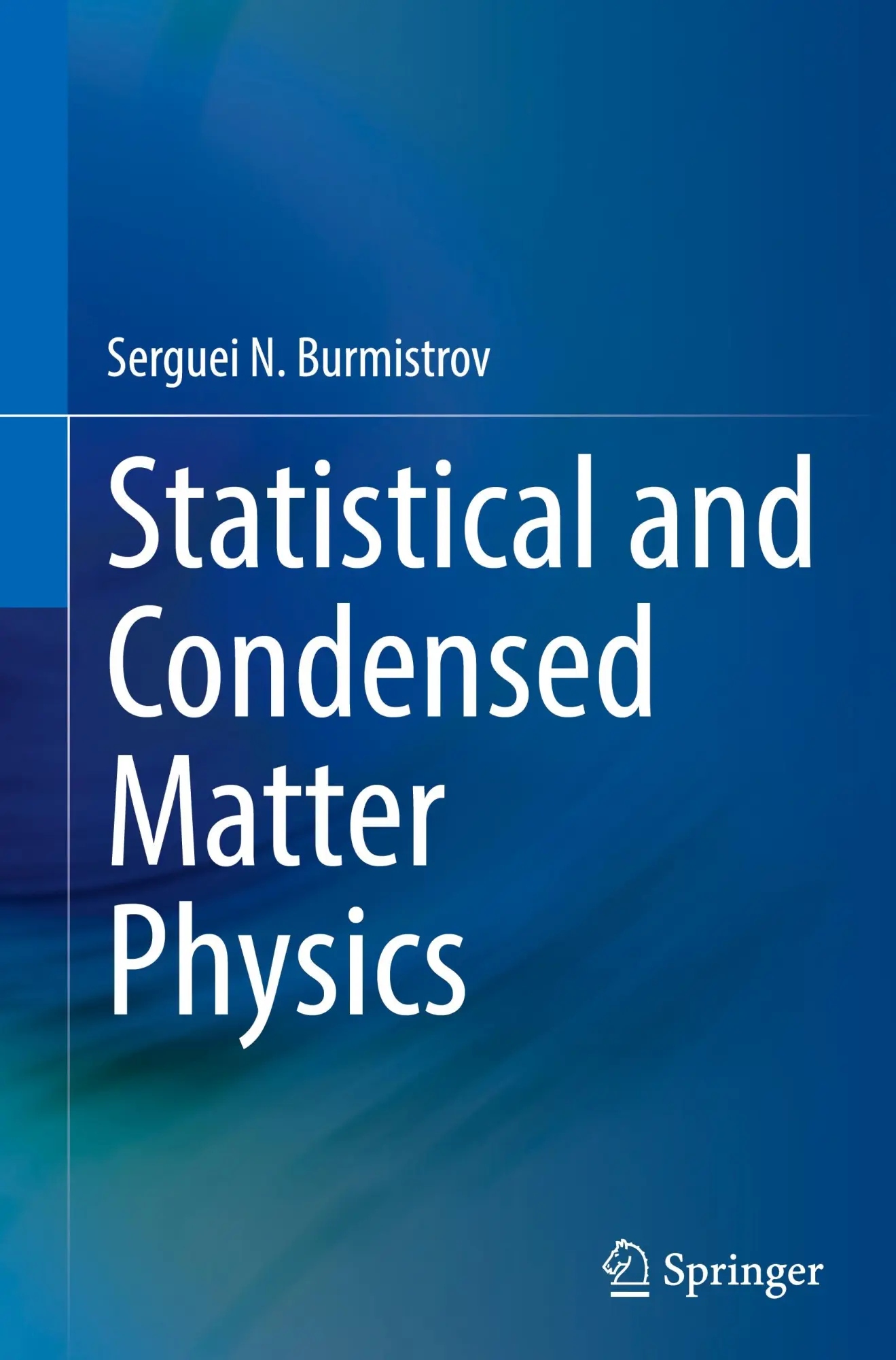 Cover: 9789819790715 | Statistical and Condensed Matter Physics | Serguei N. Burmistrov | xx