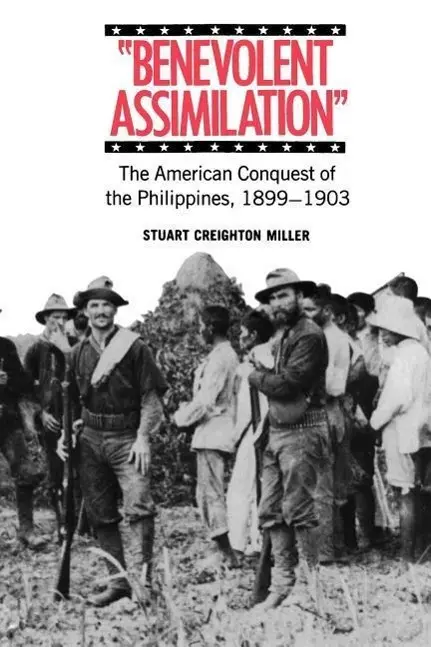 Cover: 9780300030815 | Miller, S: Benevolent Assimilation - The American Conquest t | Miller
