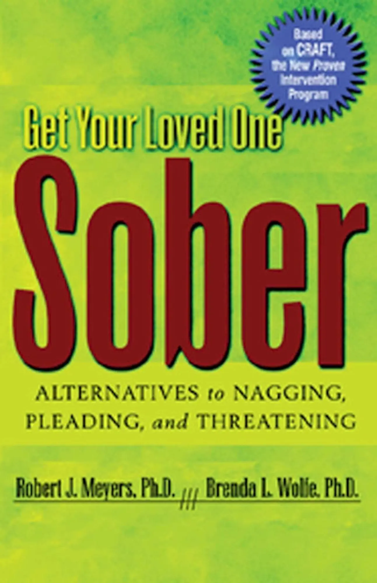 Cover: 9781592850815 | Get Your Loved One Sober | Robert J Meyers (u. a.) | Taschenbuch