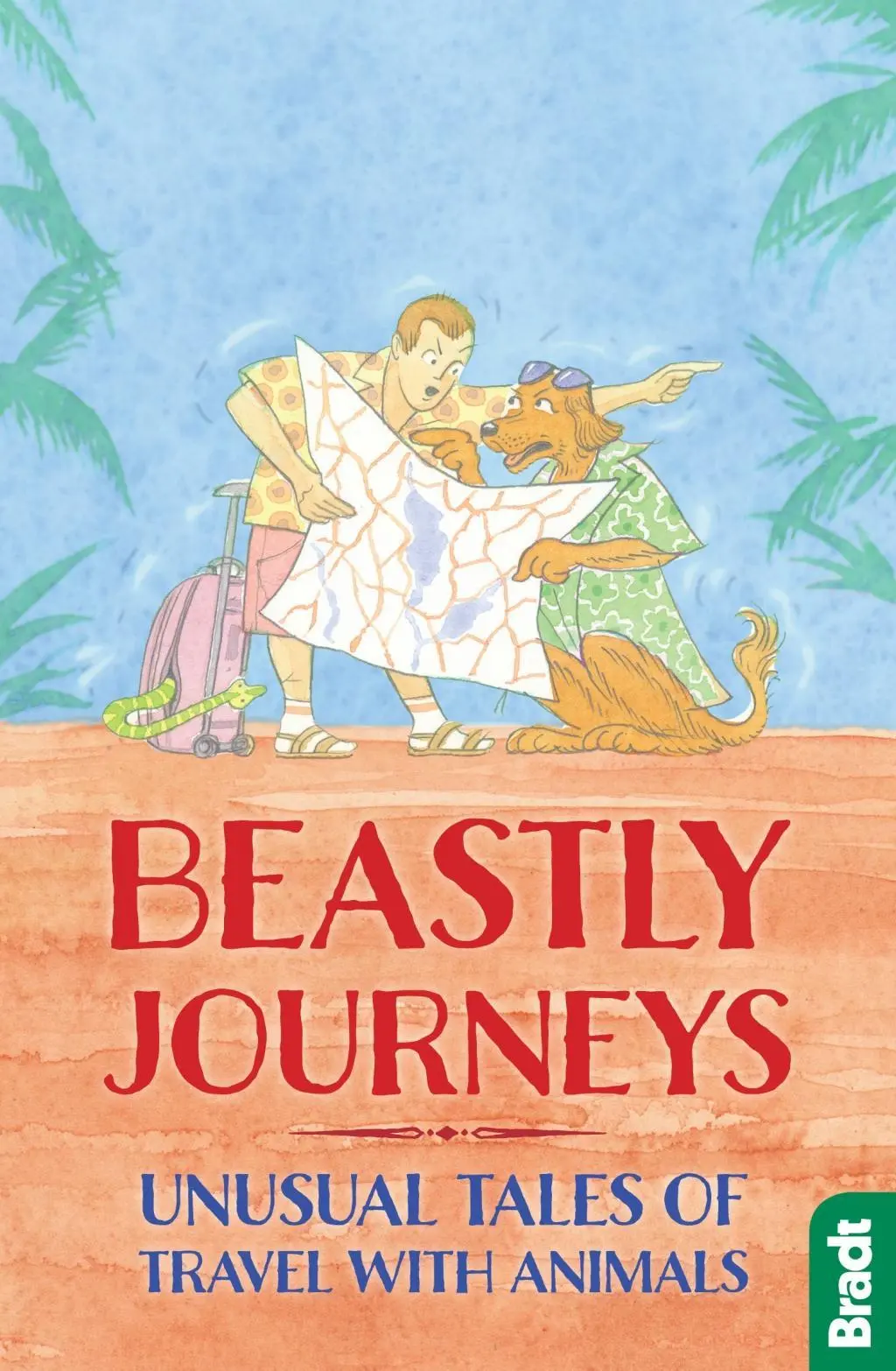 Cover: 9781784770815 | Beastly Journeys | Unusual Tales of Travel with Animals | Taschenbuch