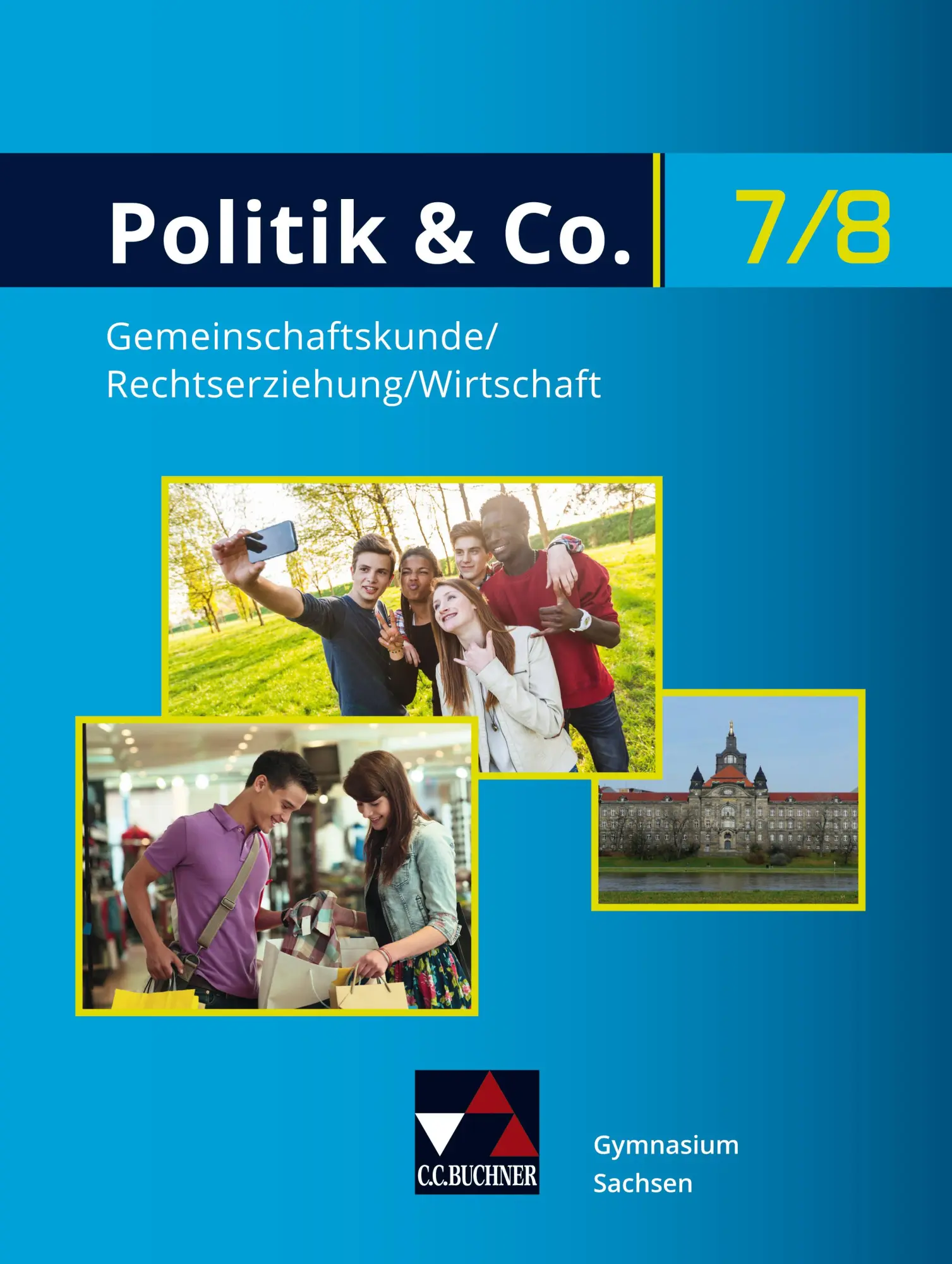 Cover: 9783661710815 | Politik &amp; Co. Sachsen 7/8 - neu | für die Jahrgangsstufen 7/8 | Buch