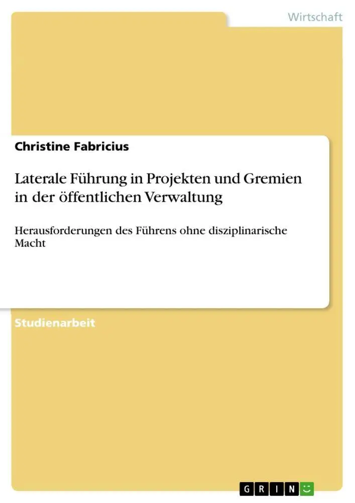 Cover: 9783668670815 | Laterale Führung in Projekten und Gremien in der öffentlichen...