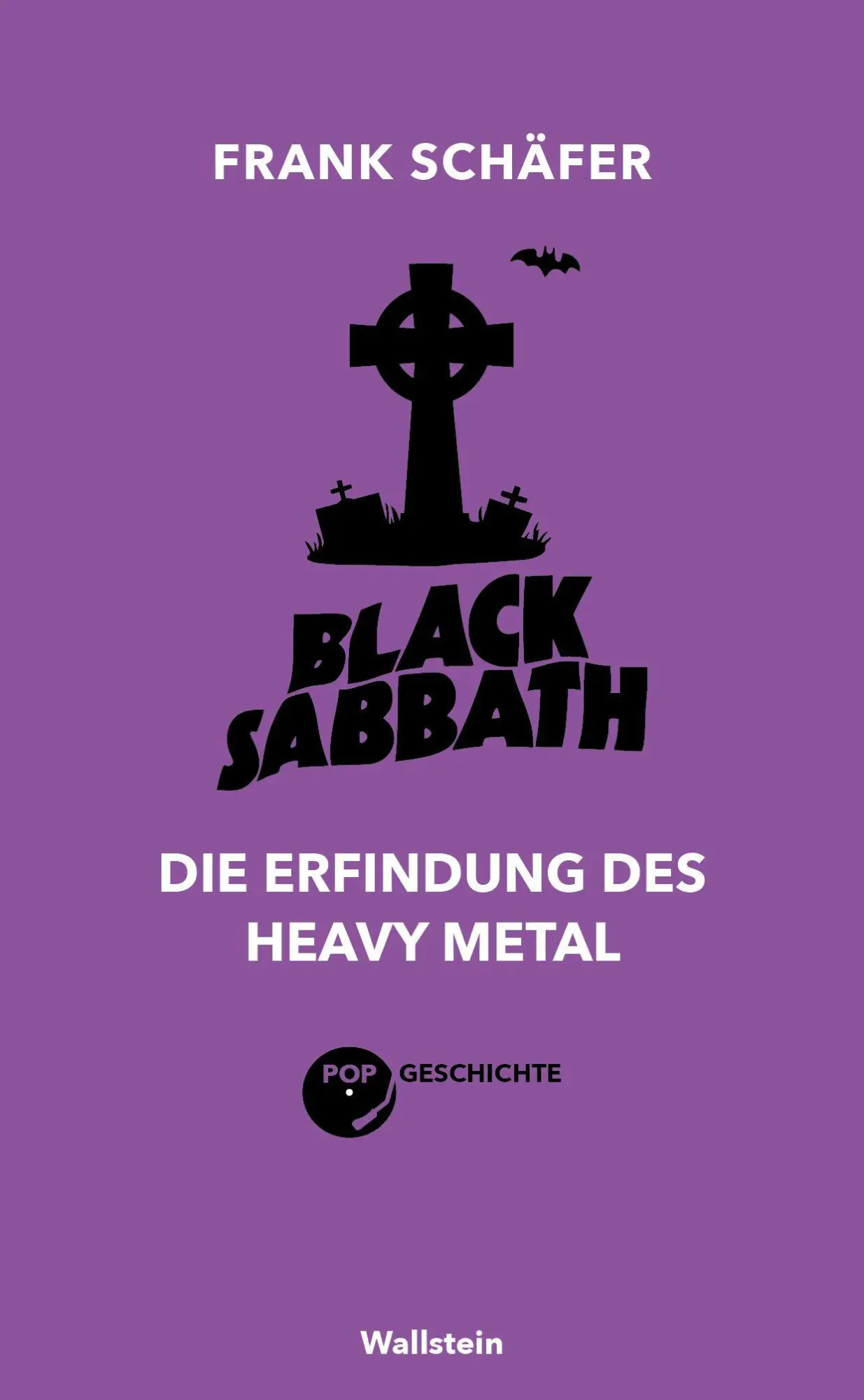 Cover: 9783835360815 | Black Sabbath | Die Erfindung des Heavy Metal | Frank Schäfer | Buch