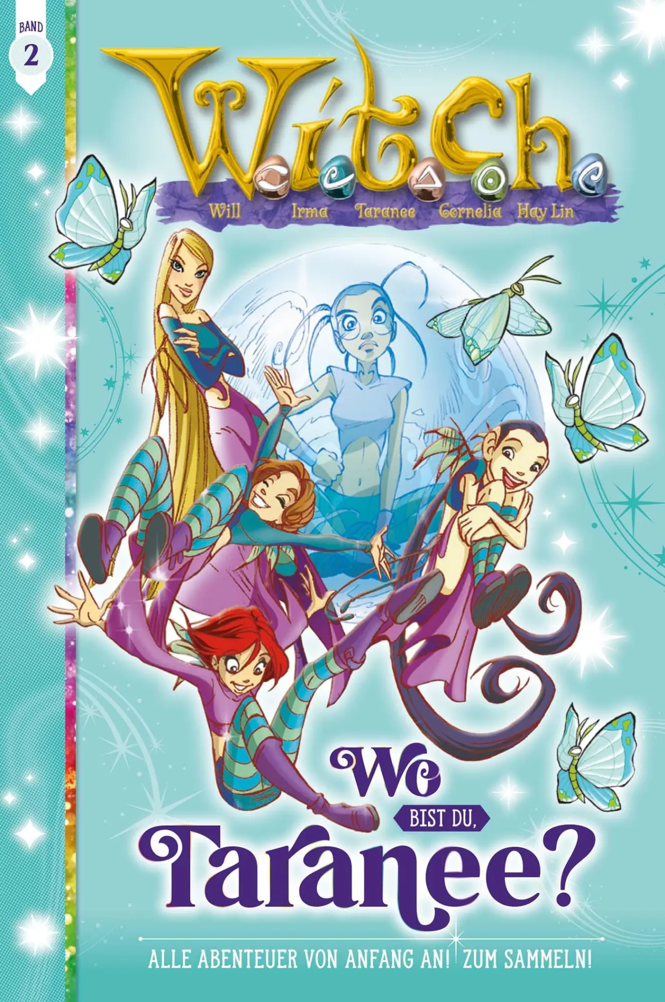 Cover: 9783841370815 | Witch 02 Wo bist du, Taranee? | Elisabetta Gnone (u. a.) | Taschenbuch