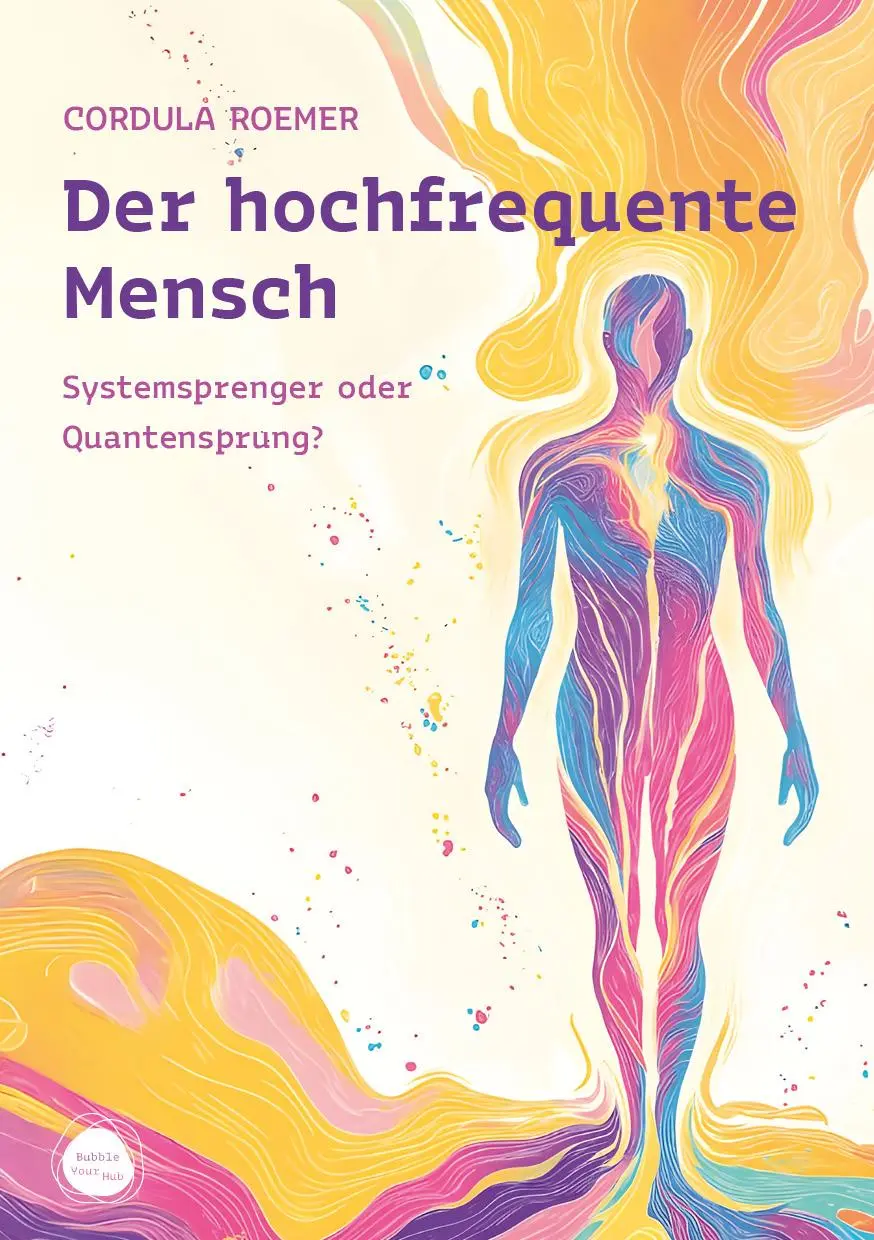Cover: 9783887770815 | Der hochfrequente Mensch | Systemsprenger oder Quantensprung? | Roemer