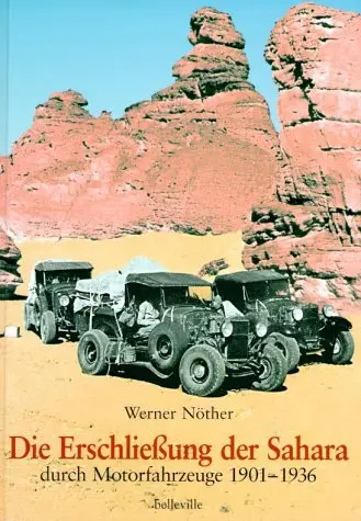 Cover: 9783933510815 | Die Erschließung der Sahara durch Motorfahrzeuge 1901-1936 | Nöther