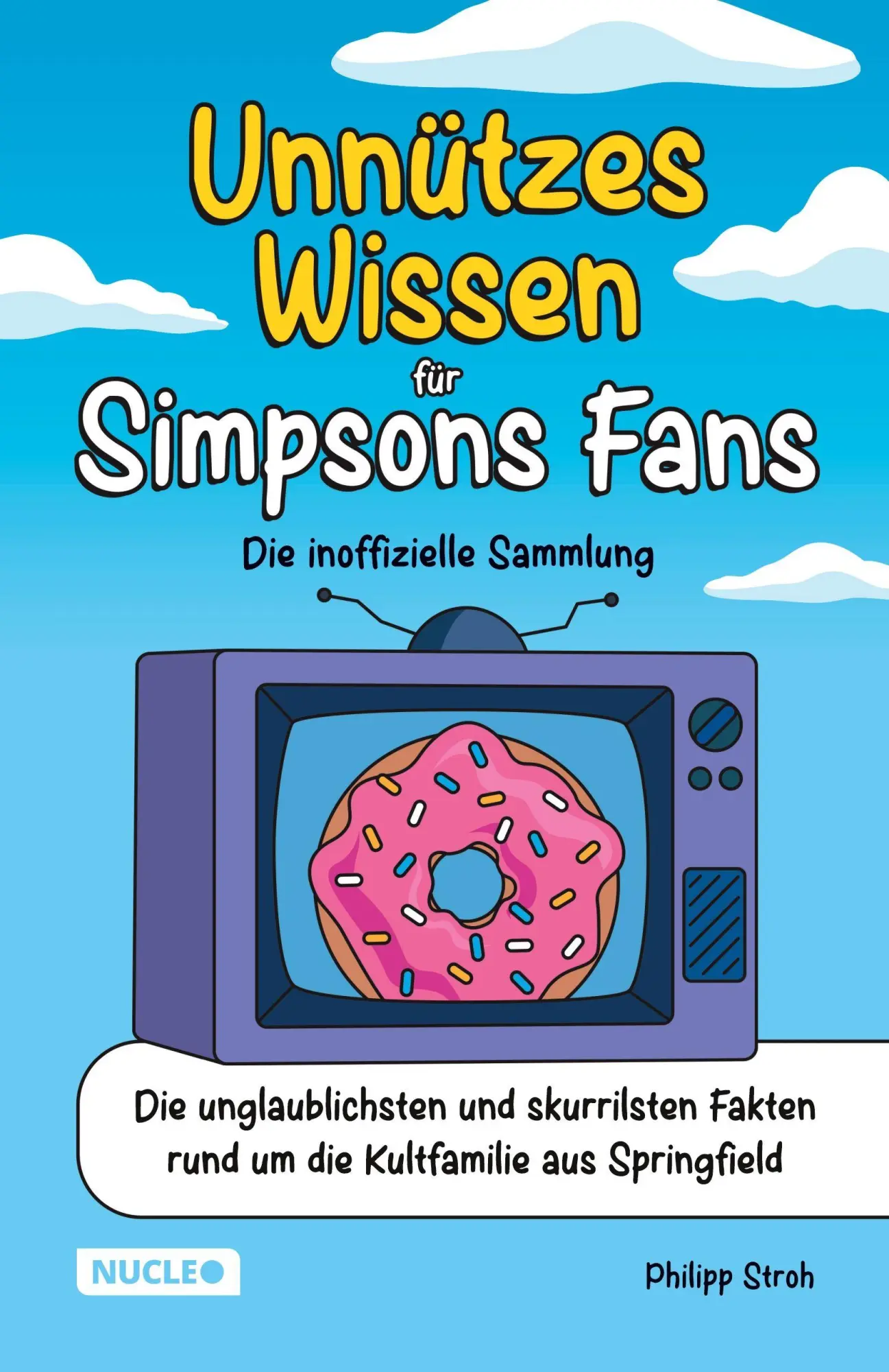 Cover: 9783985610815 | Unnützes Wissen für Simpsons Fans - Die inoffizielle Sammlung | Stroh