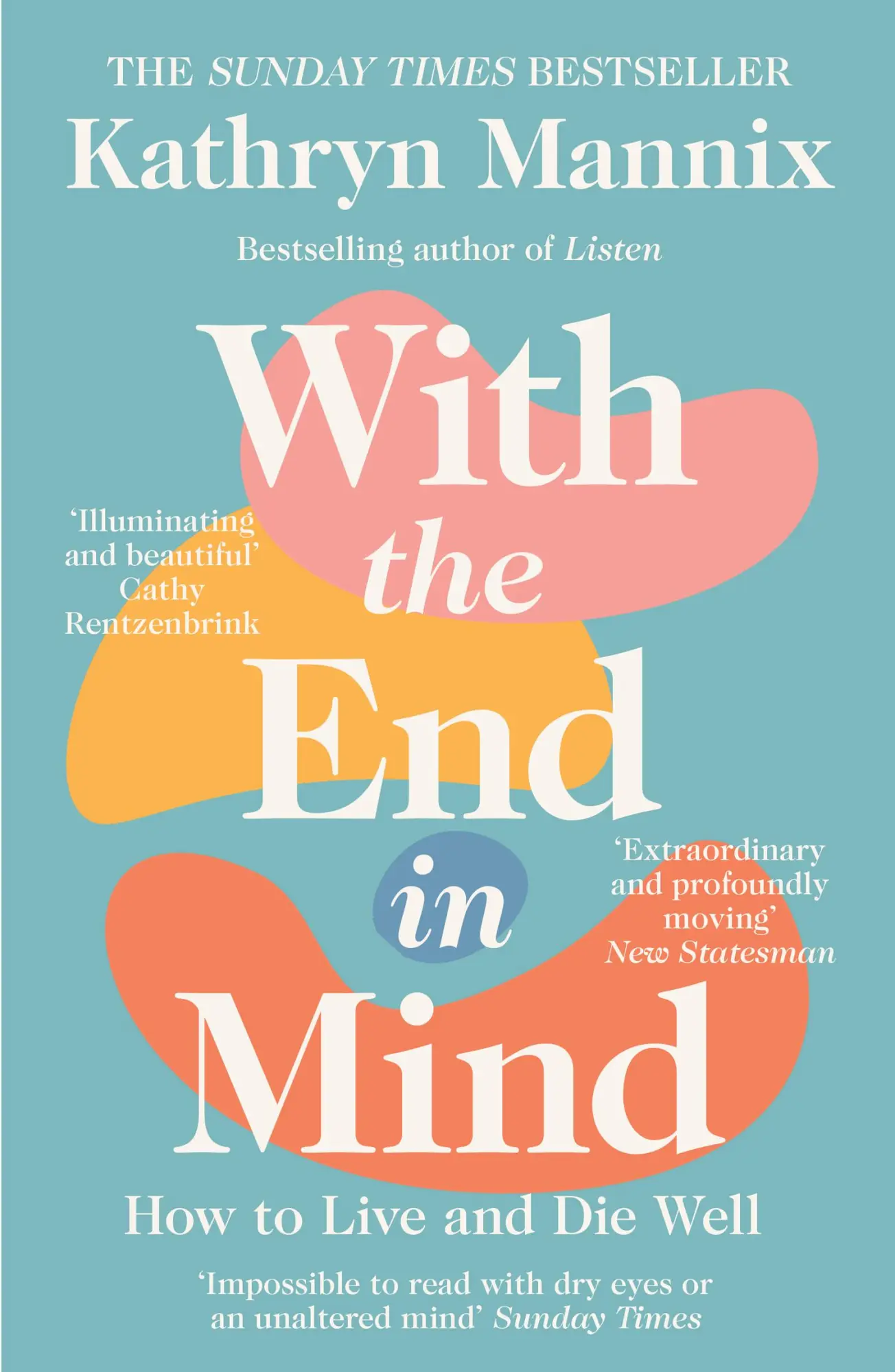 Cover: 9780008210915 | With the End in Mind | How to Live and Die Well | Kathryn Mannix