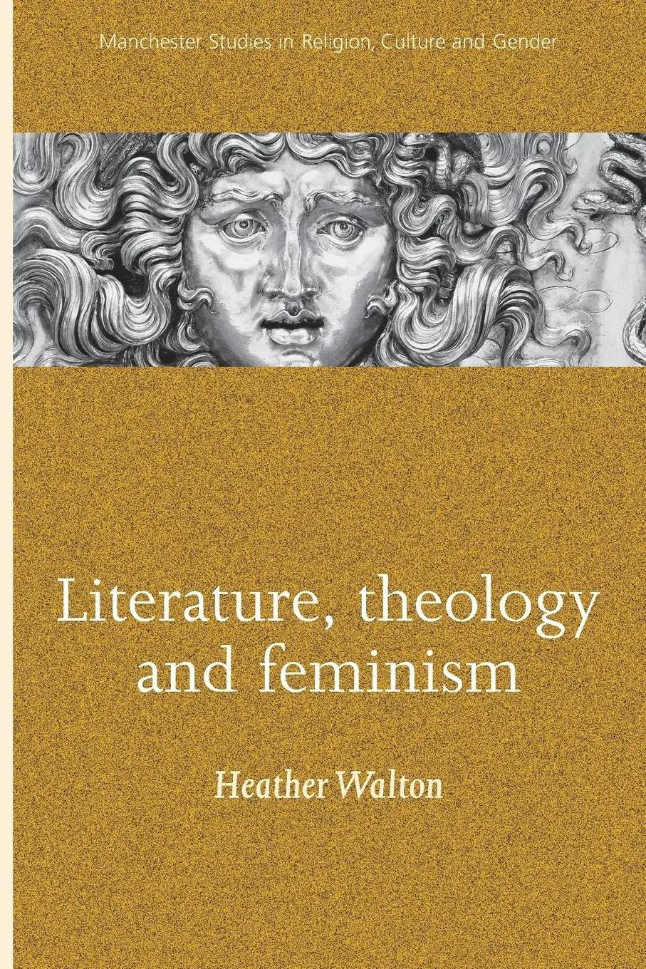 Cover: 9780719060915 | Literature, theology and feminism | Heather Walton | Taschenbuch