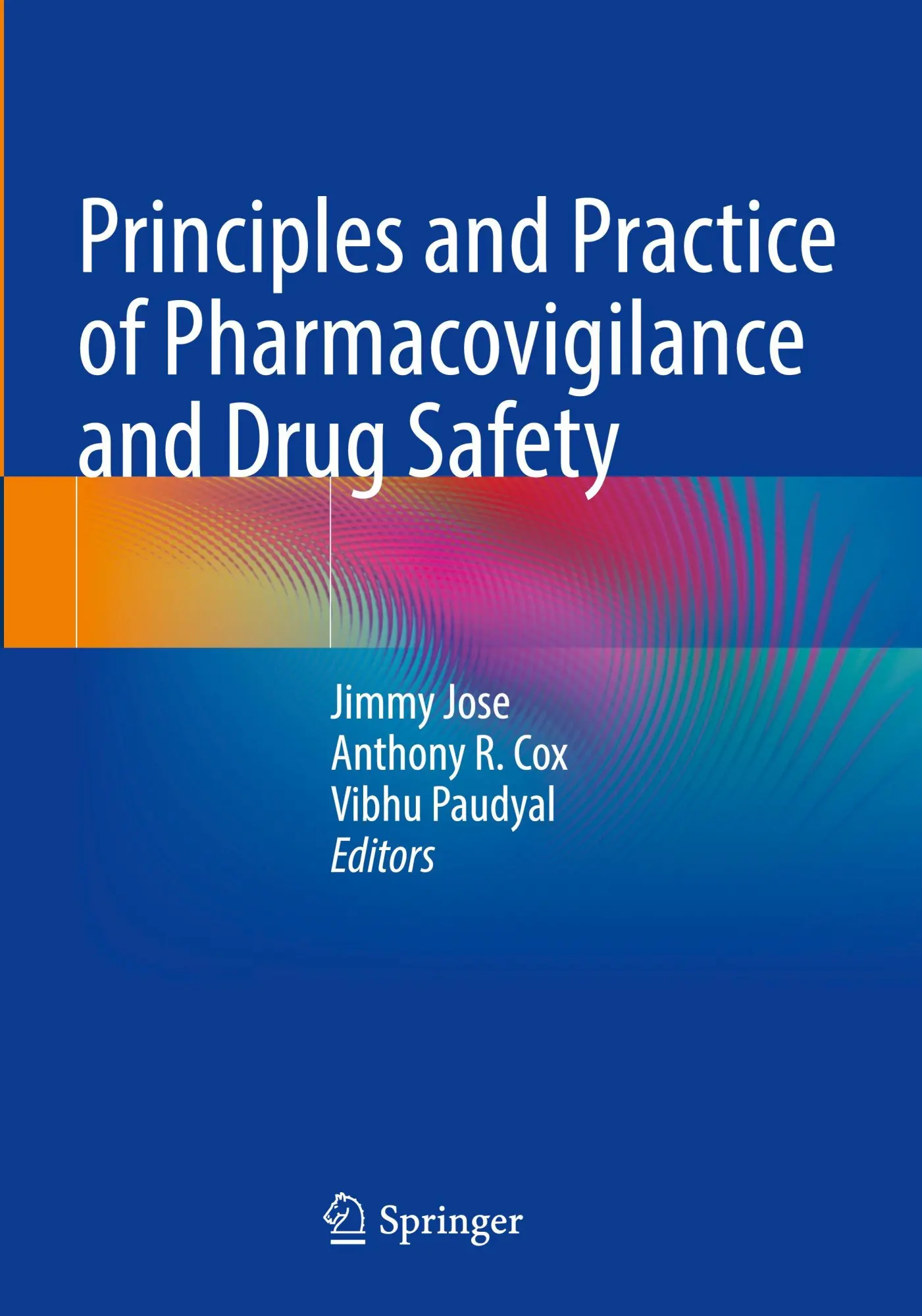 Cover: 9783031510915 | Principles and Practice of Pharmacovigilance and Drug Safety | Buch