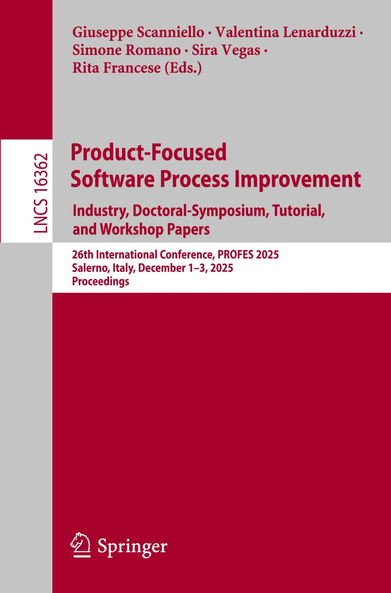 Product-Focused Software Process Improvement. Industry, Doctoral-Symposium, Tutorial, and Workshop Papers: 26th International Conference, PROFES 2025, ... (Lecture Notes in Computer Science, 16362)