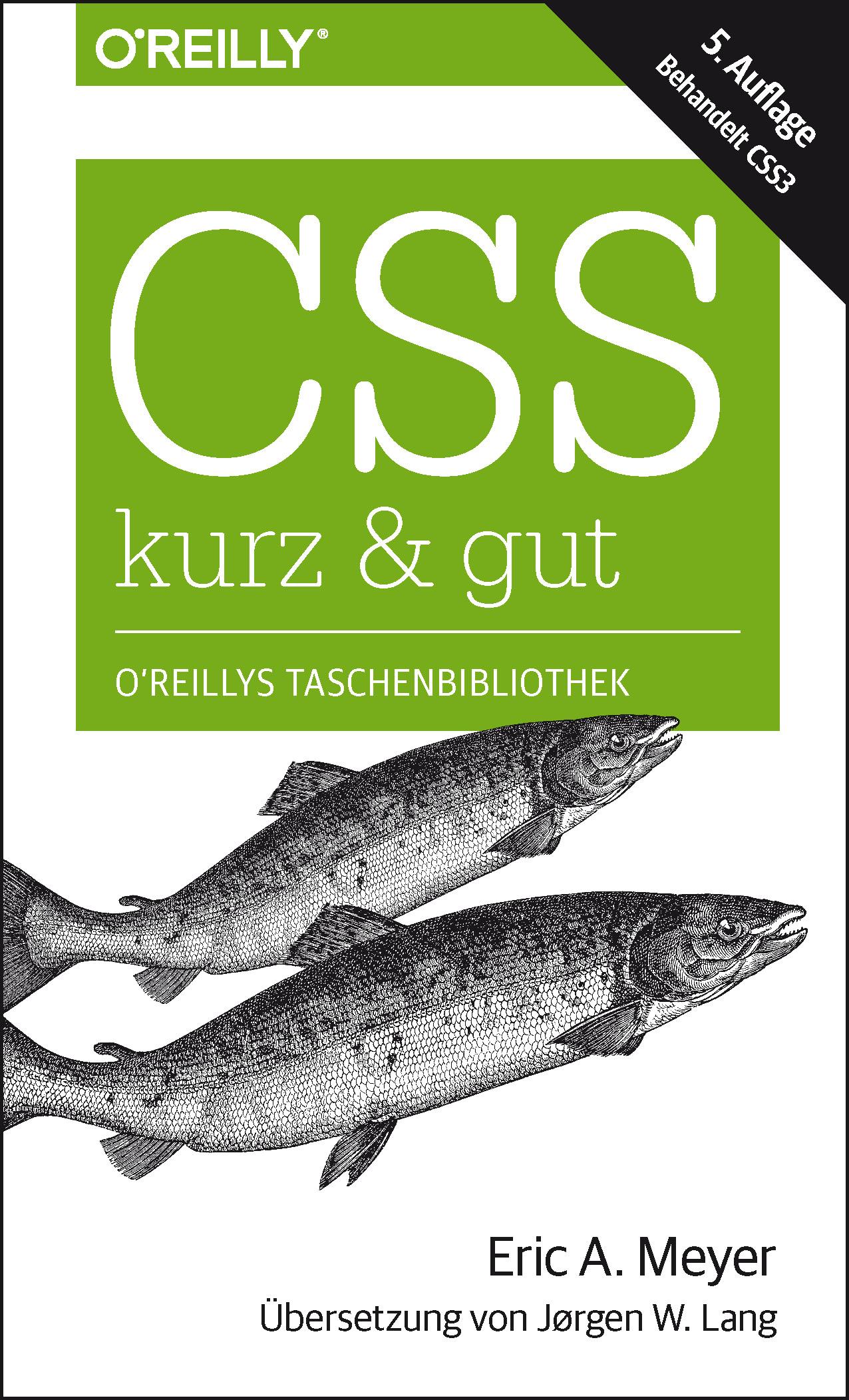 Cover: 9783960090915 | CSS - kurz &amp; gut | Eric A. Meyer | Taschenbuch | kurz &amp; gut | VIII