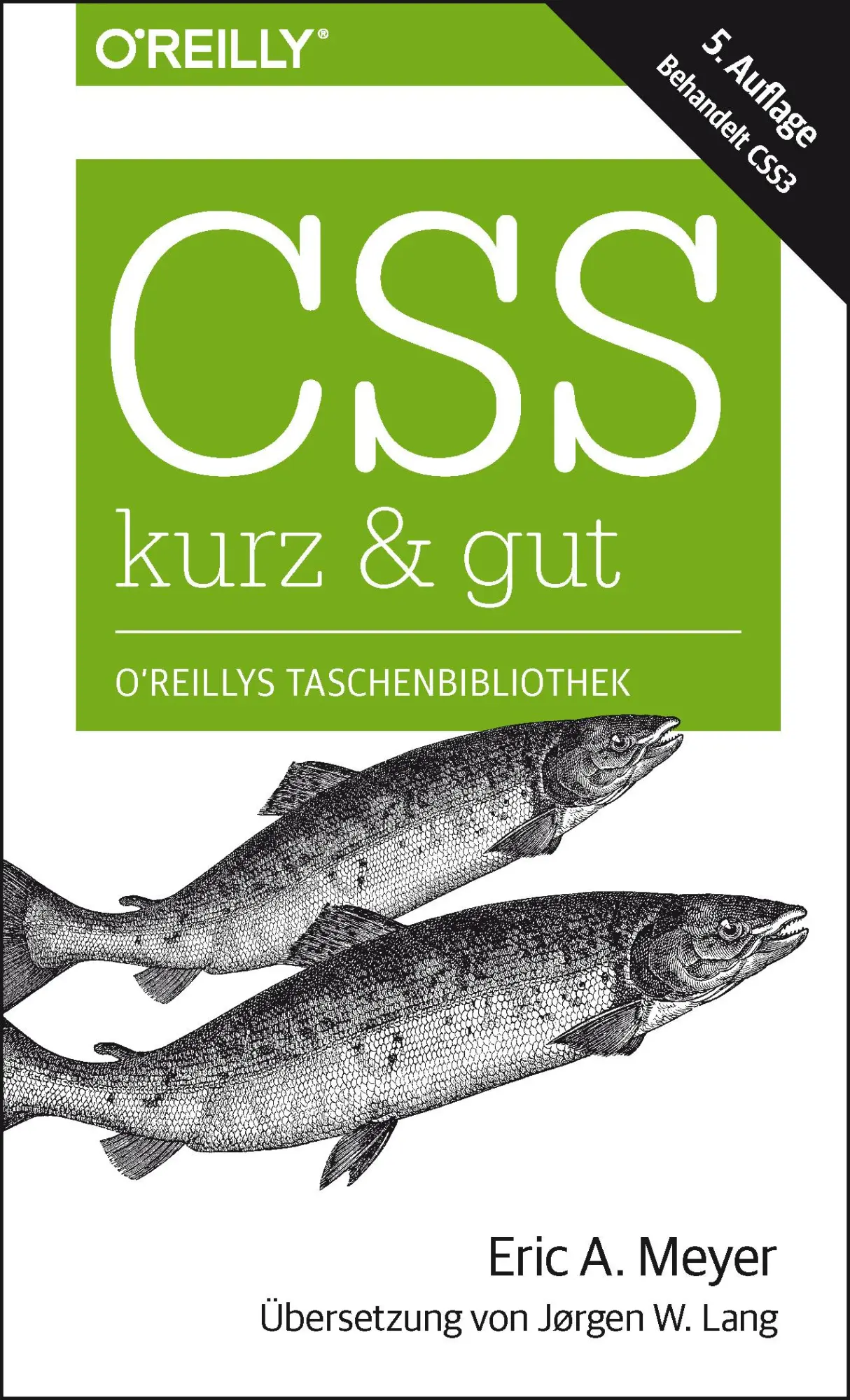 Cover: 9783960090915 | CSS - kurz &amp; gut | Eric A. Meyer | Taschenbuch | kurz &amp; gut | VIII