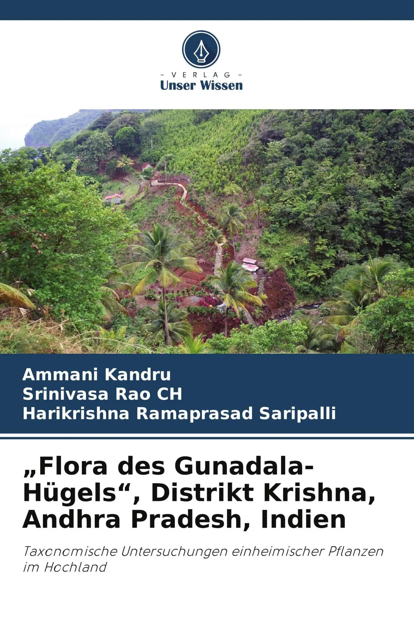Cover: 9786209990915 | "Flora des Gunadala-Hügels", Distrikt Krishna, Andhra Pradesh, Indien