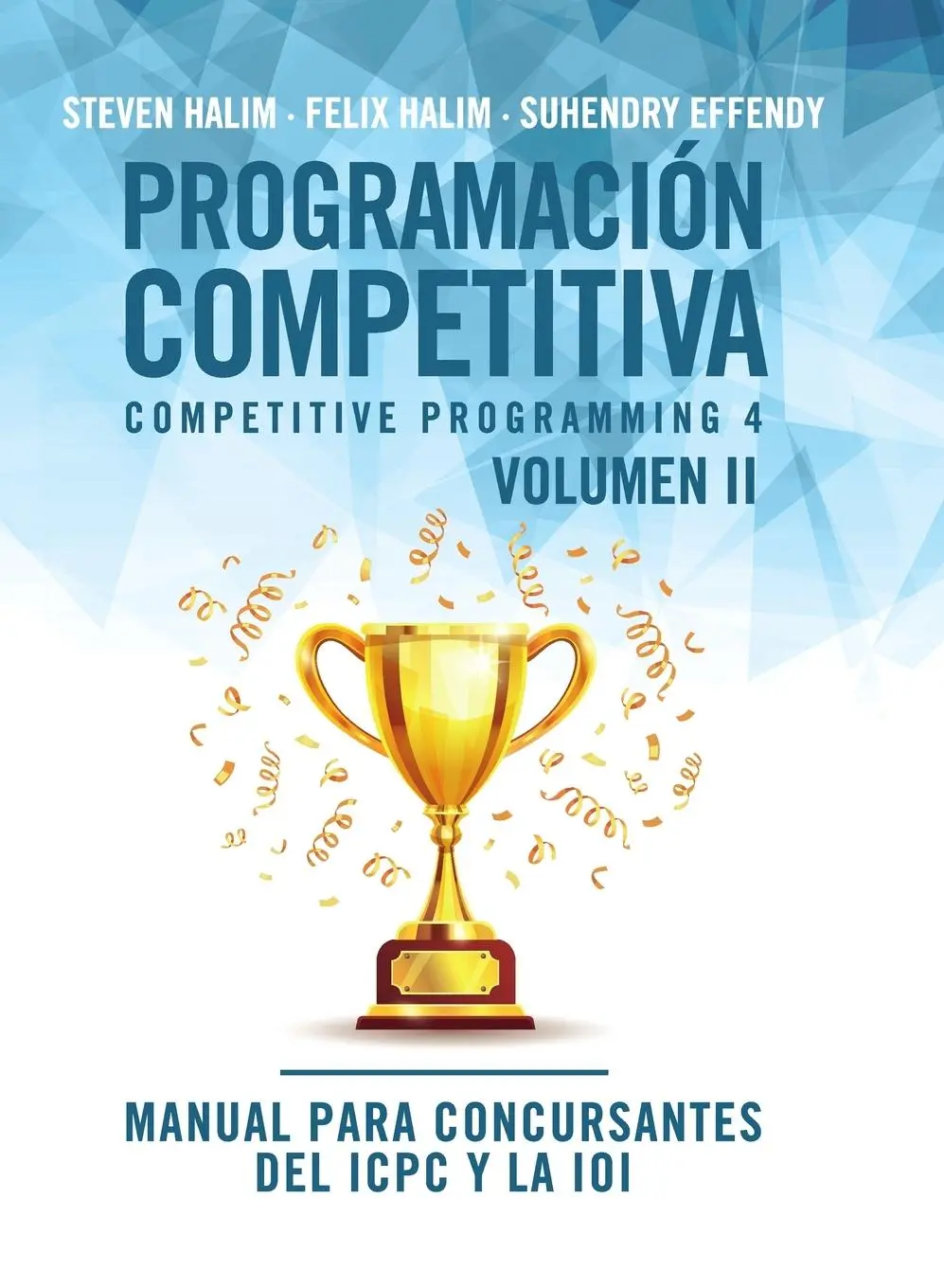 Cover: 9788412400915 | Programación competitiva (CP4) - Volumen II | Steven Halim (u. a.) Cover: 9788412400915 | Programación competitiva (CP4) - Volumen II | Steven Halim (u. a.)