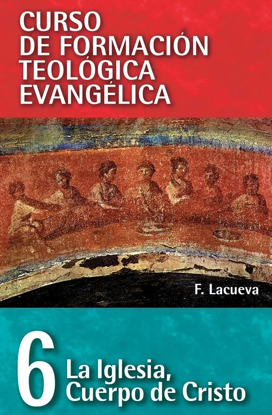 Cover: 9788472280915 | El Cft 06 - La Iglesia, Cuerpo de Cristo | Francisco Lacueva | Buch