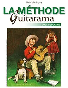 Cover: 3554270321015 | La Methode Guitarama | Pour Debutants | Christophe Regany | Broschüre