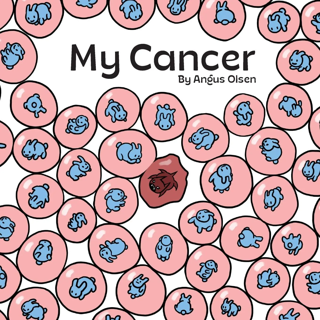 Cover: 9780645151015 | My Cancer | Angus Olsen | Taschenbuch | Kartoniert / Broschiert | 2021